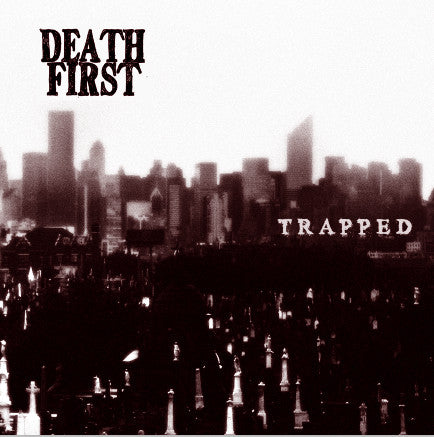 Death First (2) : Trapped (7", EP)
